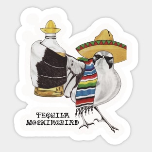 Tequila Mockingbird Sticker